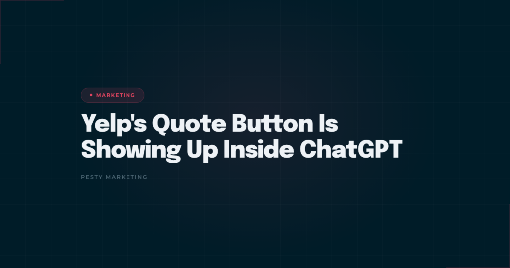 Yelp Request a Quote button appearing on business listings inside ChatGPT — Pesty Marketing